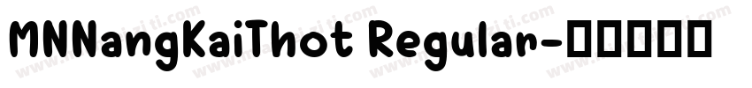 MNNangKaiThot Regular字体转换